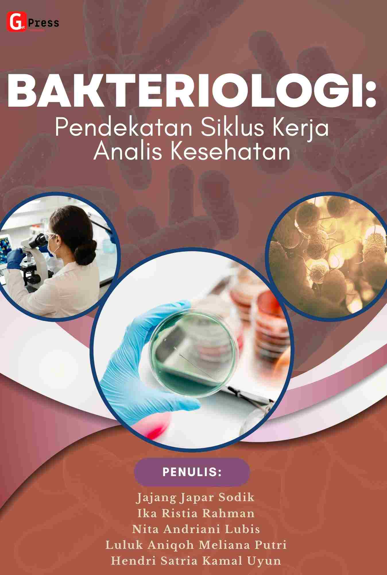 BAKTERIOLOGI: PENDEKATAN SIKLUS KERJA ANALIS KESEHATAN